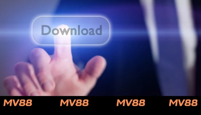 Tải App MV88 – Hướng Dẫn Chi Tiết Cho Thành Viên Mới 1 Chi tiết từng bước tải app MV88