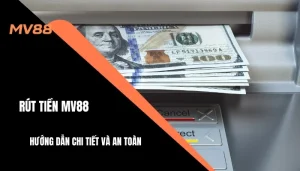 rút tiền MV88
